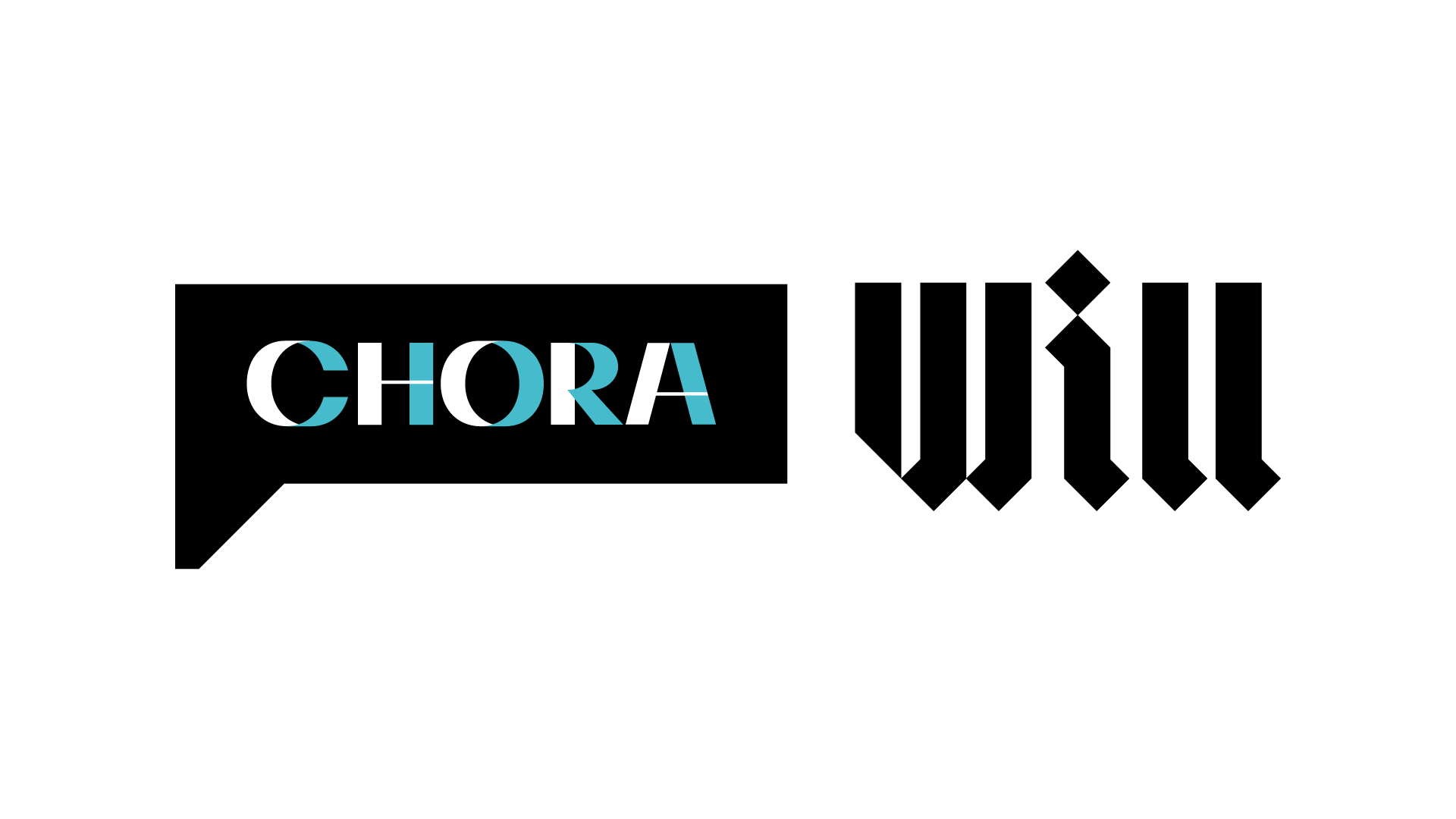 CHORA & WILL MEDIA